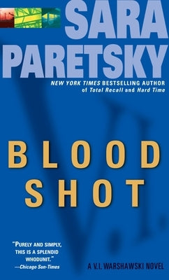 Blood Shot: A V. I. Warshawski Novel by Paretsky, Sara