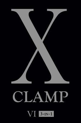 X (3-In-1 Edition), Vol. 6: Includes Vols. 16, 17 & 18 by Clamp