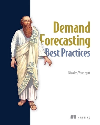 Demand Forecasting Best Practices by Vandeput, Nicolas