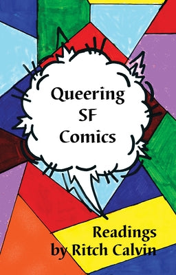 Queering SF Comics: Readings by Calvin, Ritch