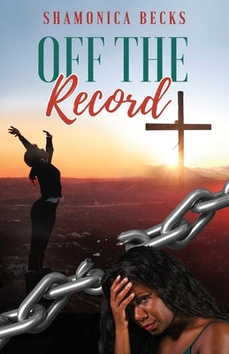 Off the Record by Becks, Shamonica