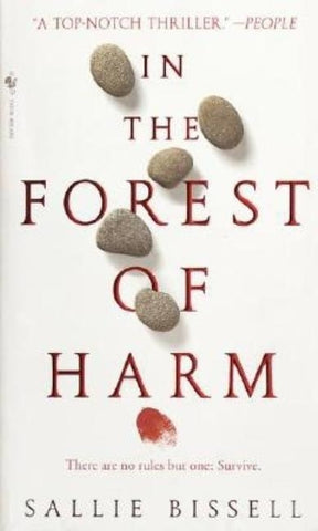 In the Forest of Harm by Bissell, Sallie