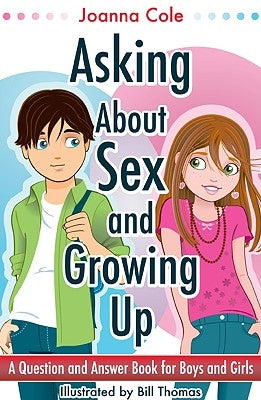 Asking About Sex & Growing Up (Revised) by Cole, Joanna