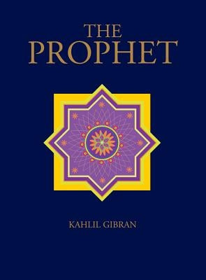 The Prophet by Gibran, Kahlil