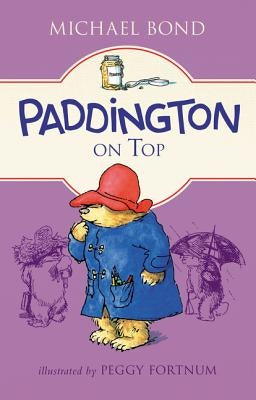 Paddington on Top by Bond, Michael