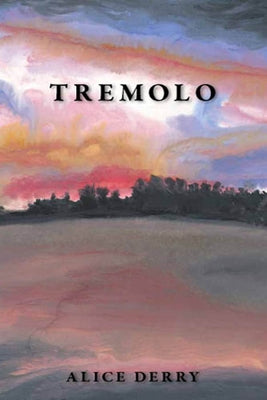 Tremolo by Derry, Alice