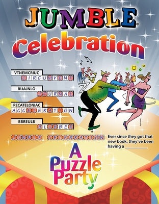 Jumble(r) Celebration: A Puzzle Party by Tribune Media Services