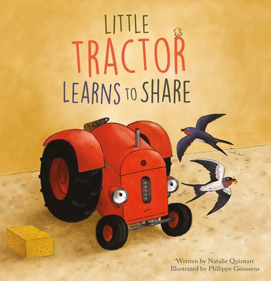 Little Tractor Learns to Share by Quintart, Natalie