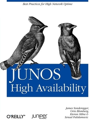 Junos High Availability by Sonderegger, James