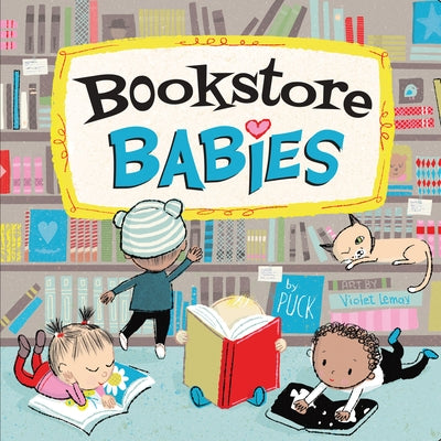 Bookstore Babies by Puck