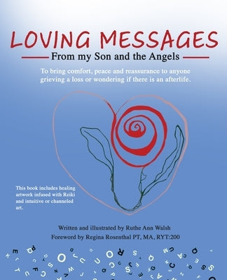 Loving Messages From My Son And The Angels by Walsh, Ruthe Anne