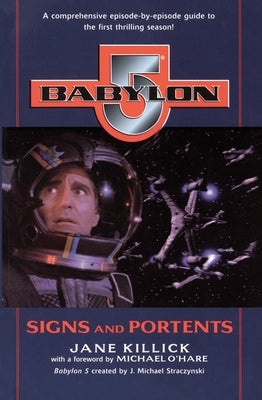 Babylon 5: Signs and Portents by Killick, Jane