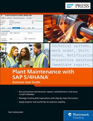 Plant Maintenance with SAP S/4hana: Business User Guide by LiebstÃ¼ckel, Karl