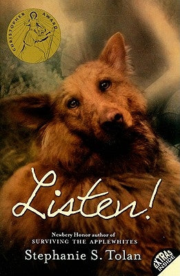 Listen! by Tolan, Stephanie S.