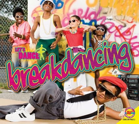 Breakdancing by Carr, Aaron