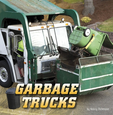 Garbage Trucks by Dickmann, Nancy