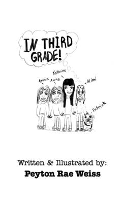 In Third Grade by Weiss, Peyton Rae