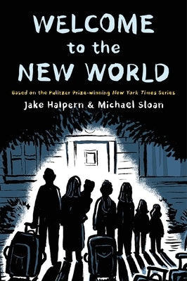 Welcome to the New World by Halpern, Jake