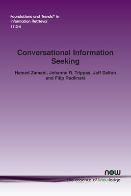 Conversational Information Seeking by Zamani, Hamed