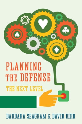 Planning the Defense: The Next Level by Seagram, Barbara