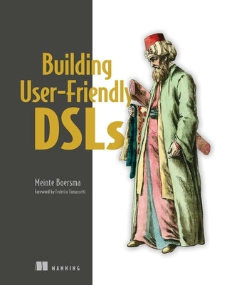 Building User-Friendly Dsls by Boersma, Meinte