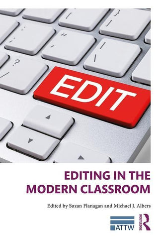 Editing in the Modern Classroom by Flanagan, Suzan