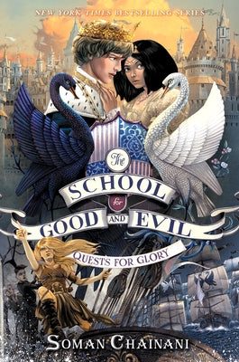 The School for Good and Evil #4: Quests for Glory: Now a Netflix Originals Movie by Chainani, Soman