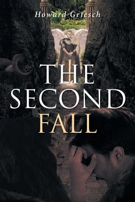 The Second Fall by Griesch, Howard