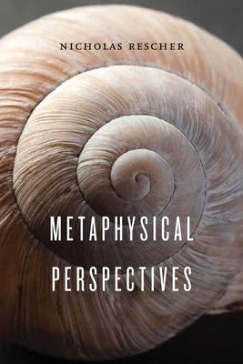 Metaphysical Perspectives by Rescher, Nicholas