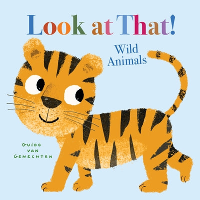 Look at That! Wild Animals by Van Genechten