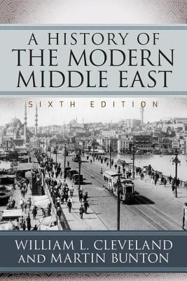 A History of the Modern Middle East by Cleveland, William L.