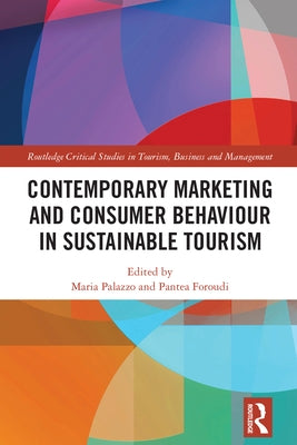 Contemporary Marketing and Consumer Behaviour in Sustainable Tourism by Palazzo, Maria