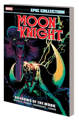 Moon Knight Epic Collection: Shadows of the Moon [New Printing] by Moench, Doug