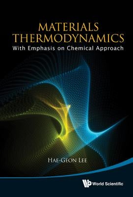 Material Thermodynamic [W/ CD] [With CDROM] by Hae-Geon Lee