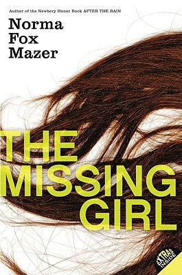 The Missing Girl by Mazer, Norma Fox