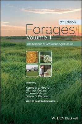 Forages, Volume 2: The Science of Grassland Agriculture by Moore, Kenneth J.