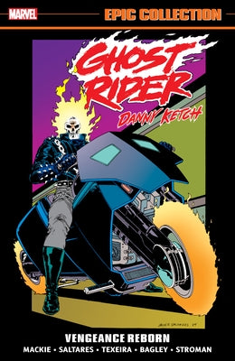 Ghost Rider: Danny Ketch Epic Collection: Vengeance Reborn by MacKie, Howard