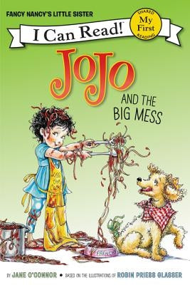 Jojo and the Big Mess by O'Connor, Jane