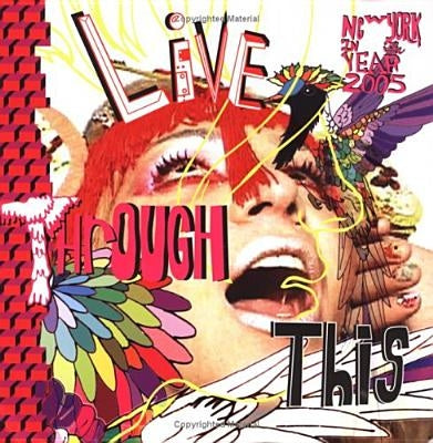 Live Through This: New York 2005 by Deitch, Jeffrey