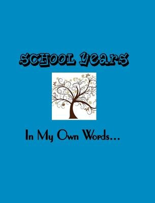 School Years: A high school or college graduate photo and memory album by LLC, Just Becuz