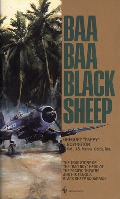 Baa, Baa Black Sheep by Boyington, Gregory