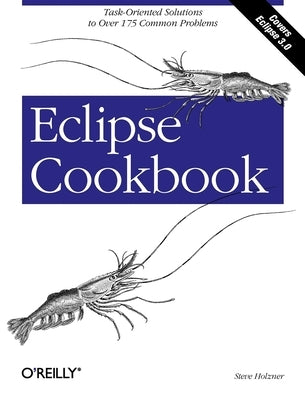 Eclipse Cookbook by Holzner, Steve