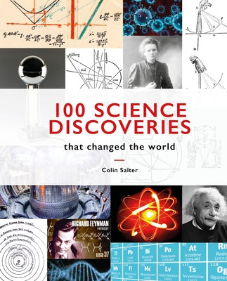 100 Science Discoveries That Changed the World by Salter, Colin