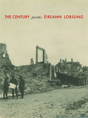 The Century: Poems by Lorsung, Ã‰ireann