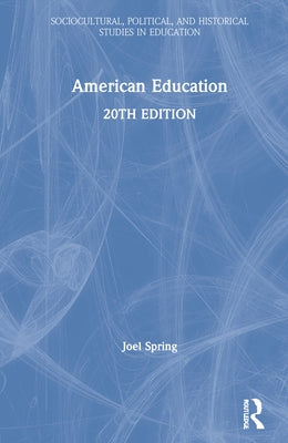 American Education by Spring, Joel