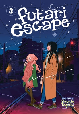 Futari Escape Vol. 3 by Taguchi, Shouichi