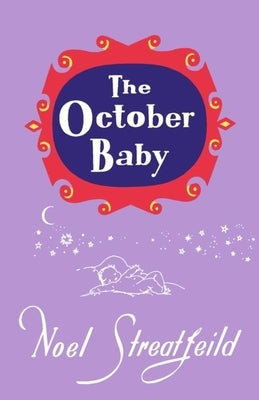 The October Baby by Streatfeild, Noel