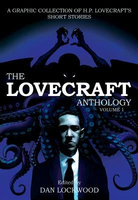 Lovecraft Anthology: Volume 1 by Lovecraft, H. P.