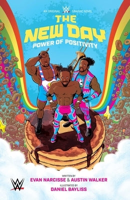 Wwe: The New Day: Power of Positivity by Narcisse, Evan