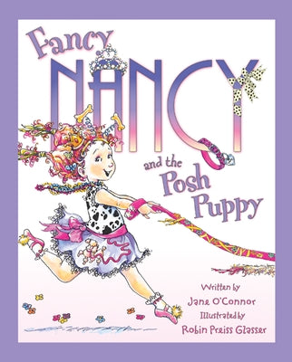 Fancy Nancy and the Posh Puppy by O'Connor, Jane